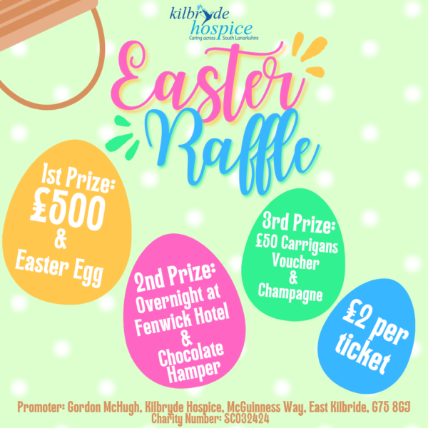 Kilbryde Hospice Easter Raffle